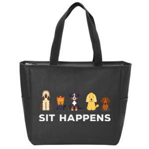 Sit Happens Funny Dog Owner Gift Idea Zip Tote Bag