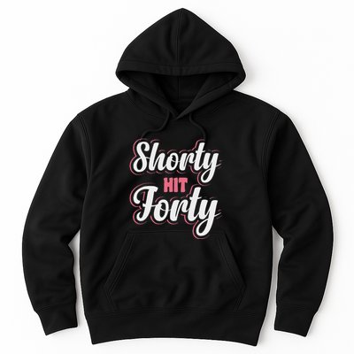Shorty Hit Forty Hoodie