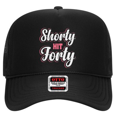 Shorty Hit Forty Trucker Hat