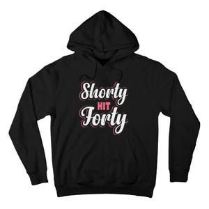 Shorty Hit Forty Tall Hoodie