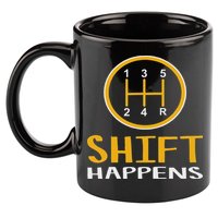 Shift Happens Funny Car Lovers Gift Car Pun 11oz C Handle Ceramic Mug