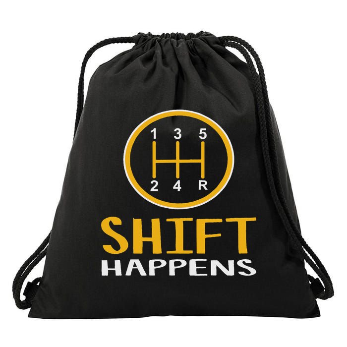 Shift Happens Funny Car Lovers Gift Car Pun Drawstring Bag