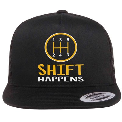 Shift Happens Funny Car Lovers Gift Car Pun Flat Bill Trucker Hat