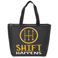Shift Happens Funny Car Lovers Gift Car Pun Zip Tote Bag
