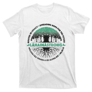 Spreading Hope For Future Strong Support Lahaina Hawaii T-Shirt