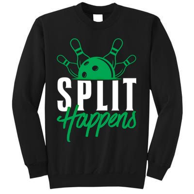 Split Happens Funny Bowling Team Bowler Pin Humor Gift Sweatshirt