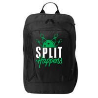 Split Happens Funny Bowling Team Bowler Pin Humor Gift City Backpack