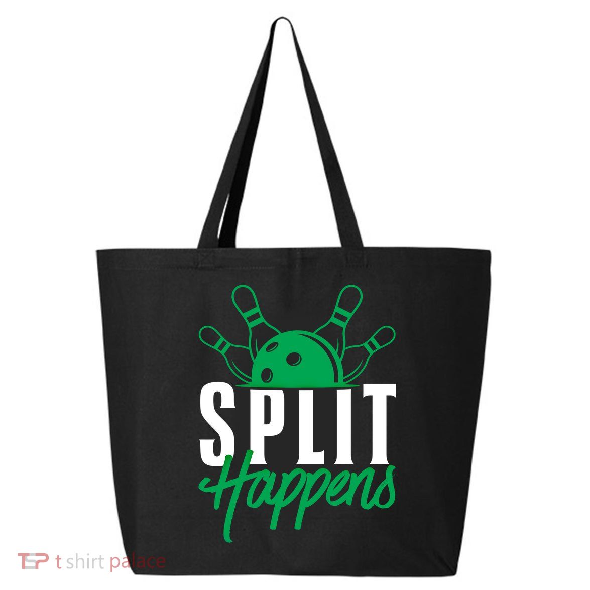 Split Happens Funny Bowling Team Bowler Pin Humor Gift 25L Jumbo Tote