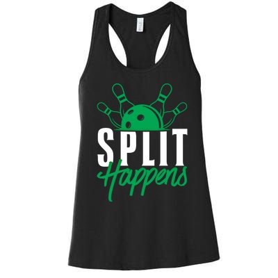 Split Happens Funny Bowling Team Bowler Pin Humor Gift Women's Racerback Tank