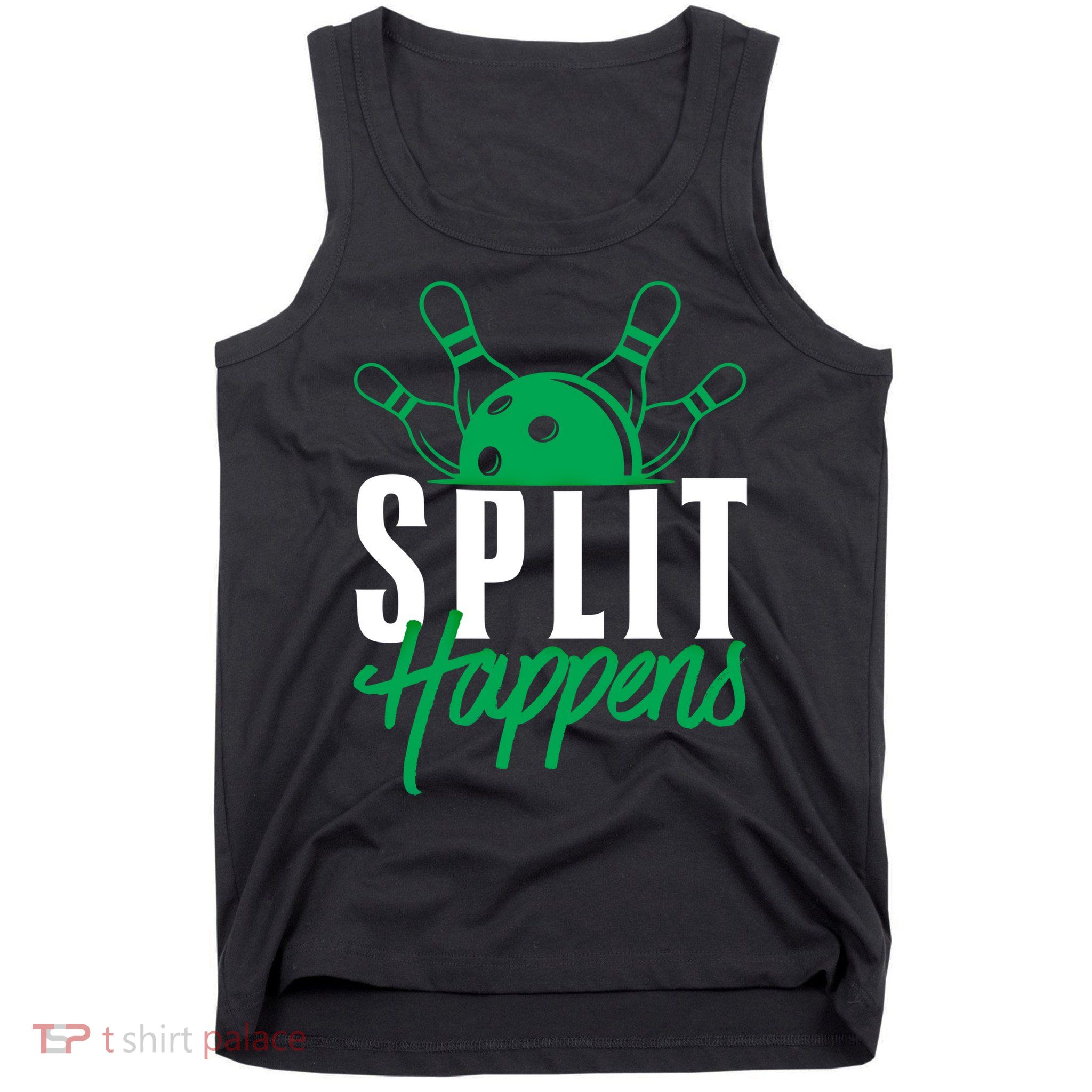 Split Happens Funny Bowling Team Bowler Pin Humor Gift Tank Top