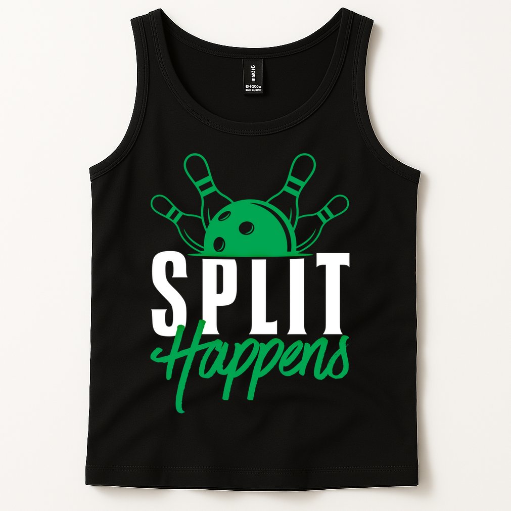 Split Happens Funny Bowling Team Bowler Pin Humor Gift Tank Top