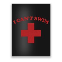 Summer Humor Funny Pool Lifeguard I Cant Swim Poster