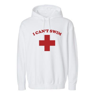 Summer Humor Funny Pool Lifeguard I Cant Swim Garment-Dyed Fleece Hoodie