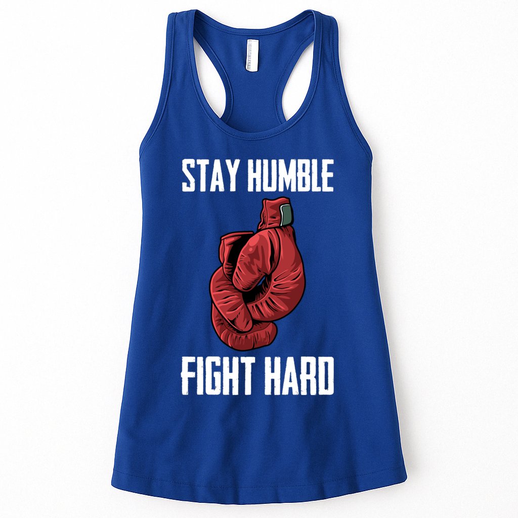 Stay Humble Fight Hard Boxing Gloves Boxer Gift Womens Tank Top