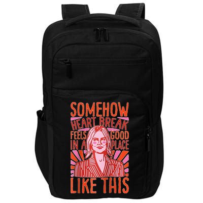 Somehow Heartbreak Feels Good In A Place Like This Raglan Baseball Impact Tech Backpack