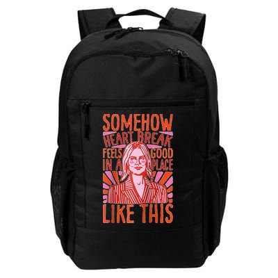 Somehow Heartbreak Feels Good In A Place Like This Raglan Baseball Daily Commute Backpack