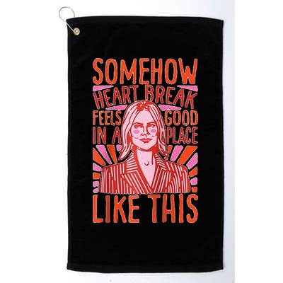 Somehow Heartbreak Feels Good In A Place Like This Raglan Baseball Golf Towel