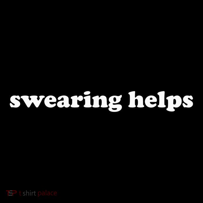 Swearing Helps Funny Curse Word Sarcastic Button