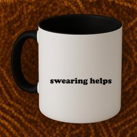Swearing Helps Funny Curse Word Sarcastic Mug