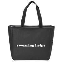 Swearing Helps Funny Curse Word Sarcastic Zip Tote Bag