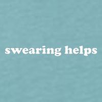 Swearing Helps Funny Curse Word Sarcastic Sueded Cloud Jersey T-Shirt
