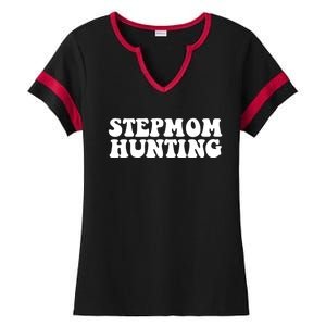 Stepmom Hunting Funny Quote Saying Step Mom Hunting Ladies Halftime Notch Neck Tee