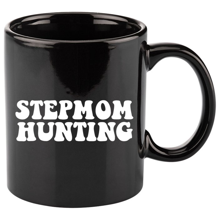Stepmom Hunting Funny Quote Saying Step Mom Hunting 11oz C Handle Ceramic Mug