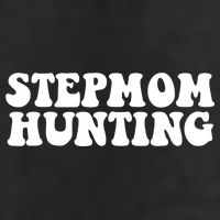 Stepmom Hunting Funny Quote Saying Step Mom Hunting 11oz C Handle Ceramic Mug