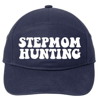 Stepmom Hunting Funny Quote Saying Step Mom Hunting 7-Panel Snapback Hat