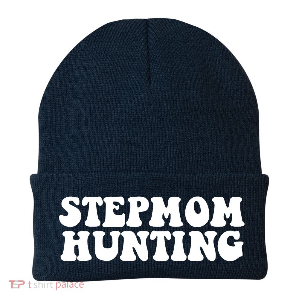 Stepmom Hunting Funny Quote Saying Step Mom Hunting Beanie