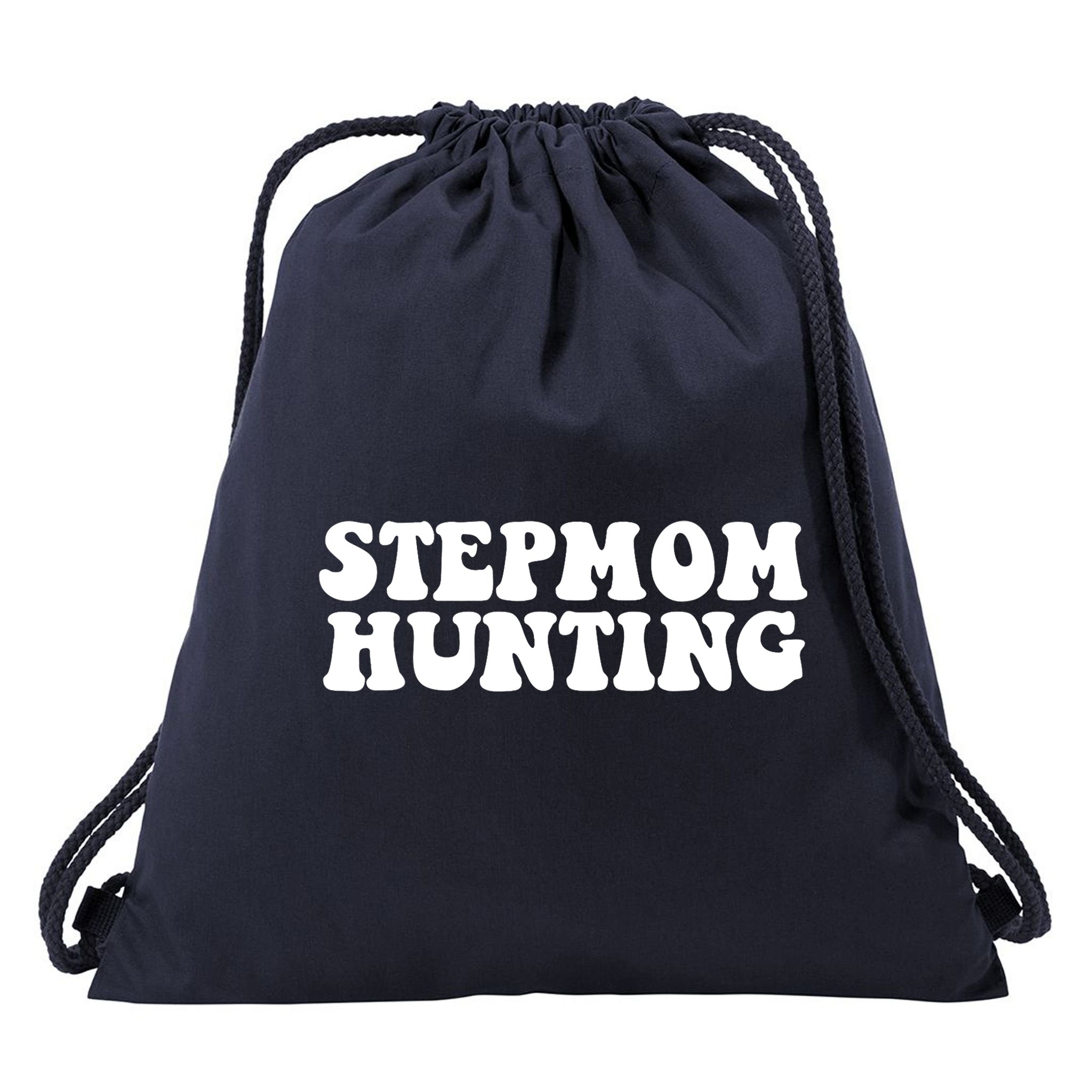 Stepmom Hunting Funny Quote Saying Step Mom Hunting Drawstring Bag
