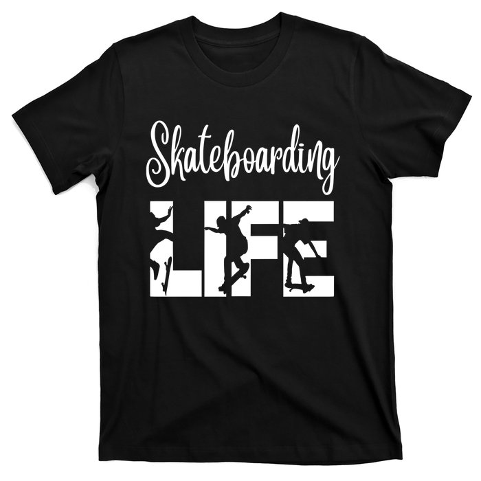 Skaters Having Fun Pro Skateboarding Life Gift For Teen Gift T-Shirt