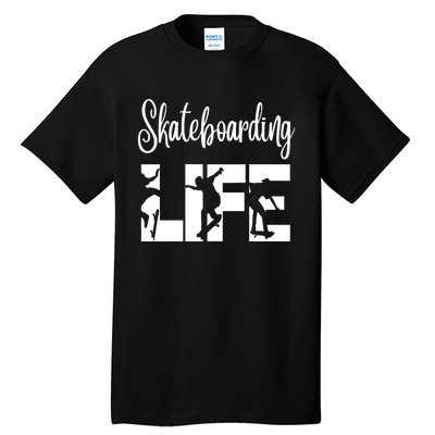 Skaters Having Fun Pro Skateboarding Life Gift For Teen Gift Tall T-Shirt