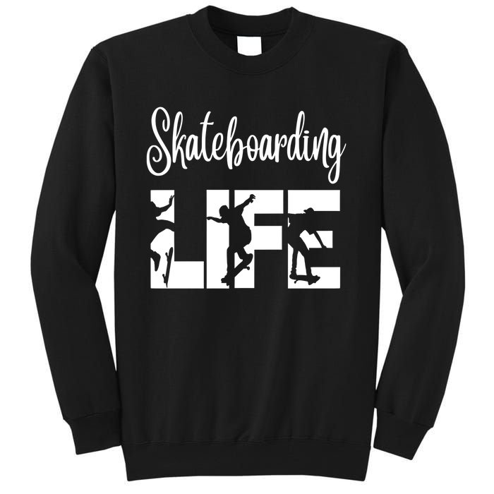 Skaters Having Fun Pro Skateboarding Life Gift For Teen Gift Tall Sweatshirt