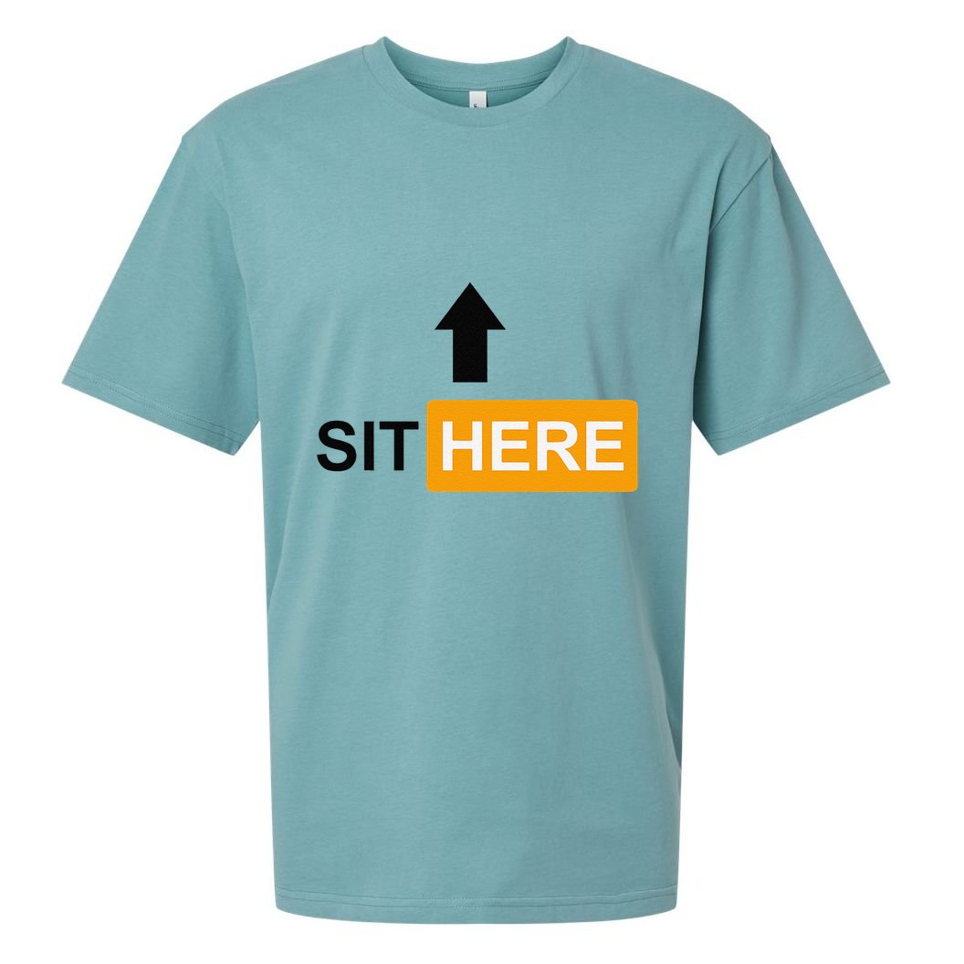 Sit Here Face Sitters Lifestyle Sexy Category Sueded Cloud Jersey T-Shirt