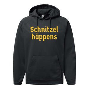 Schnitzel Happens Funny German Beer Oktoberfest Performance Fleece Hoodie