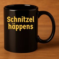 Schnitzel Happens Funny German Beer Oktoberfest 11oz C Handle Ceramic Mug