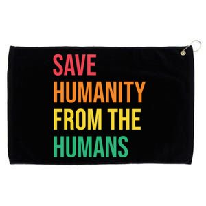 Save Huity From Hu Social Justice Kindness Equality Gift Grommeted Golf Towel