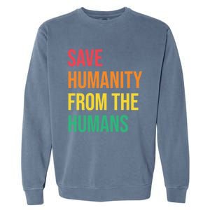 Save Huity From Hu Social Justice Kindness Equality Gift Garment-Dyed Sweatshirt