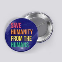 Save Huity From Hu Social Justice Kindness Equality Gift Button