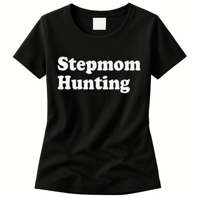 Stepmom Hunting Funny Joke Saying  Womens T-Shirt