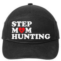 Stepmom Hunting Funny Joke Saying  7-Panel Snapback Hat