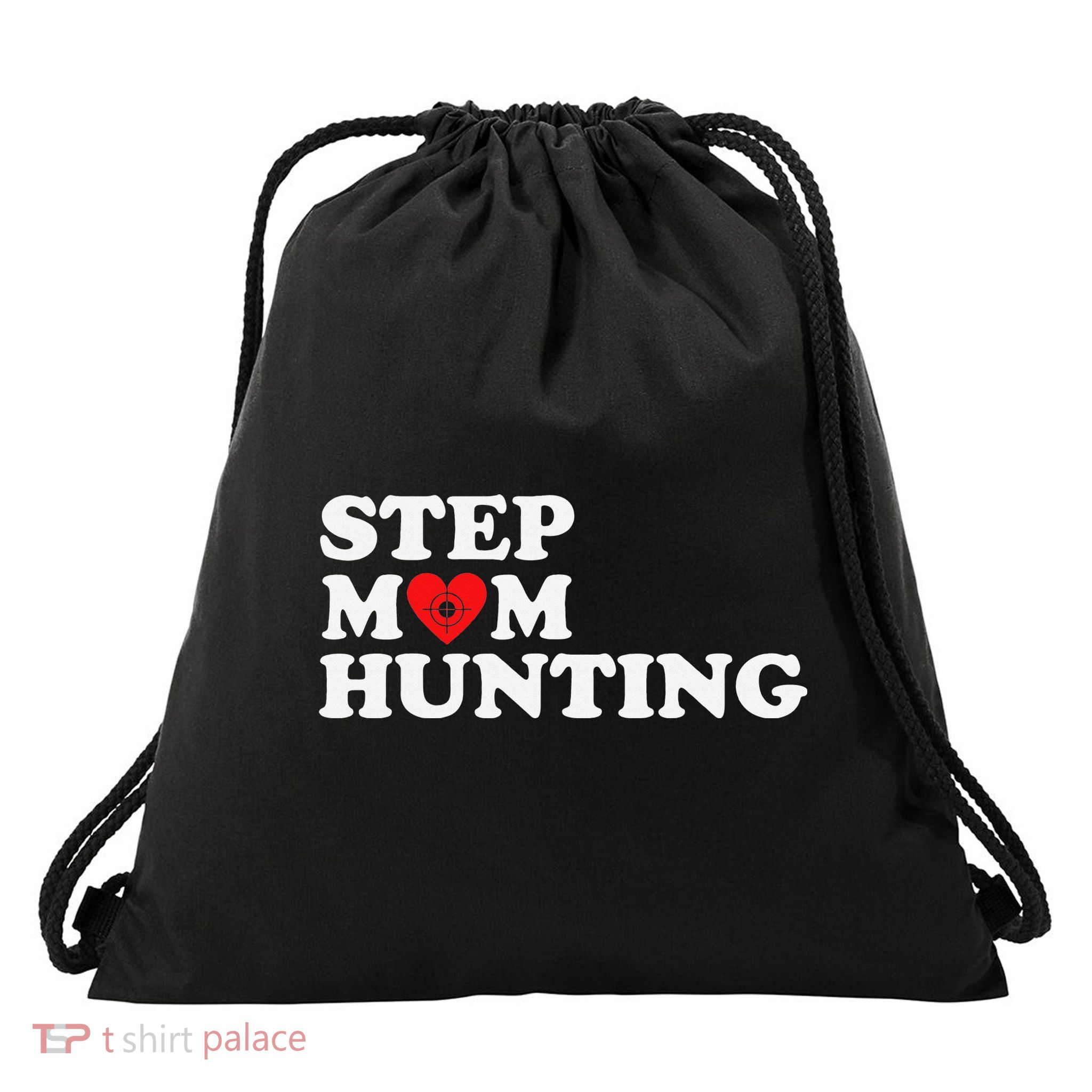 Stepmom Hunting Funny Joke Saying  Drawstring Bag