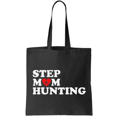 Stepmom Hunting Funny Joke Saying  Bag