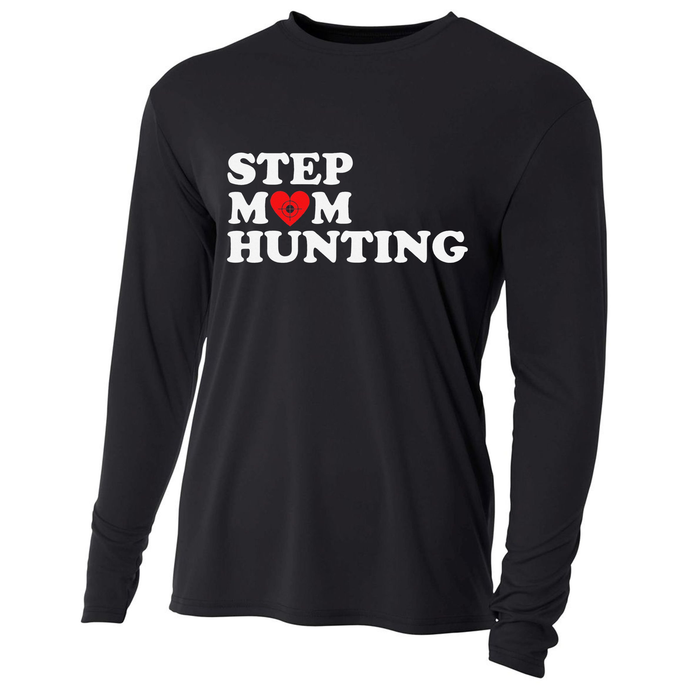 Stepmom Hunting Funny Joke Saying  Cooling Performance Long Sleeve Crew