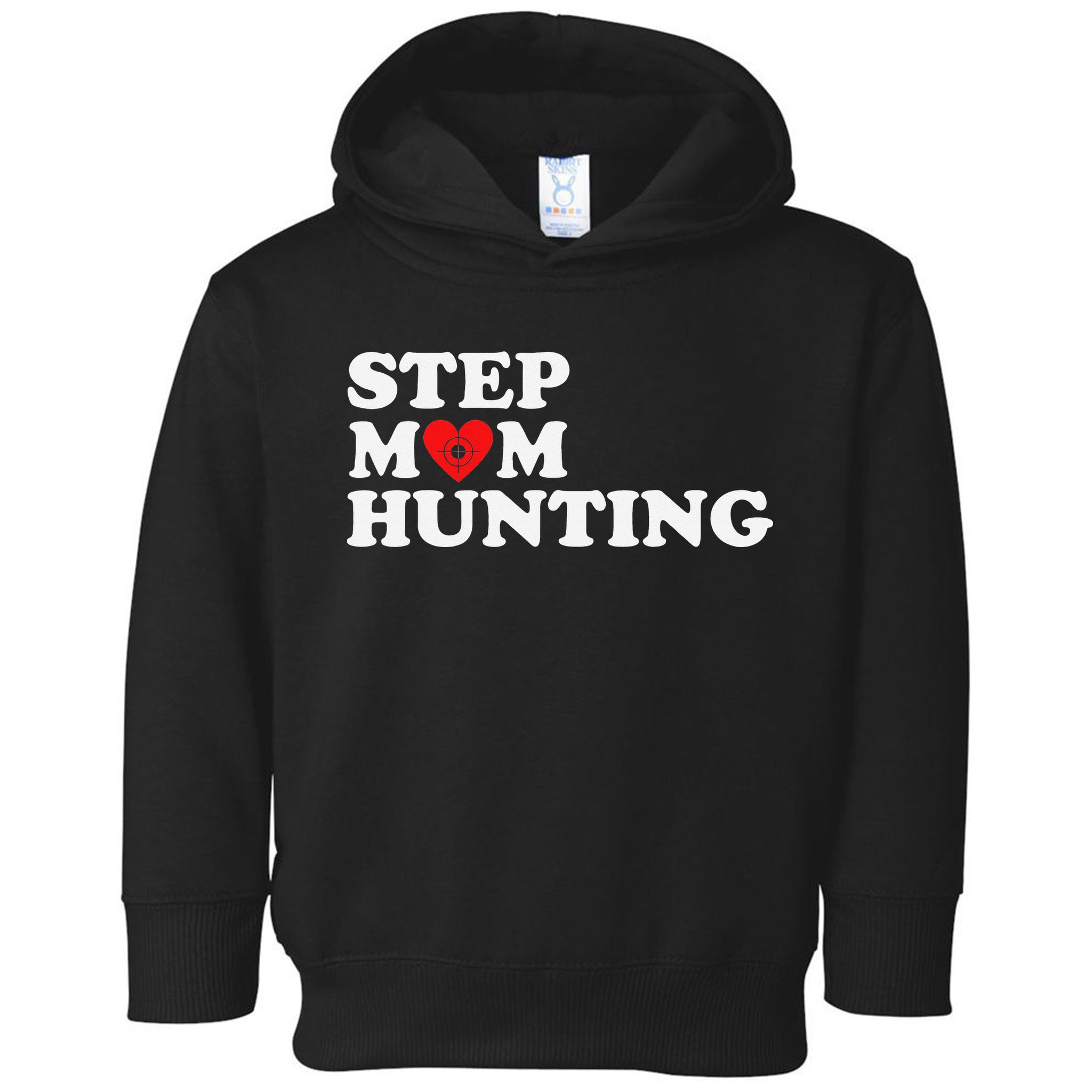 Stepmom Hunting Funny Joke Saying  Toddler Hoodie
