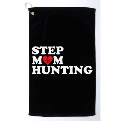 Stepmom Hunting Funny Joke Saying  Golf Towel