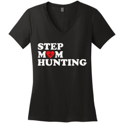 Stepmom Hunting Funny Joke Saying  Women's V-Neck T-Shirt