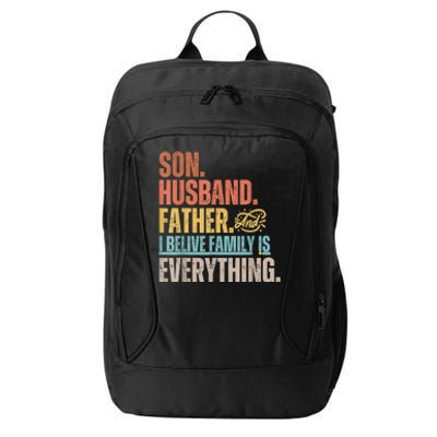 Son Husband Father And I Believe Family Is Everything City Backpack