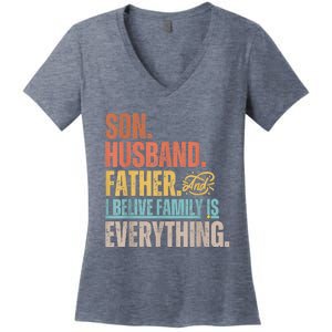 Son Husband Father And I Believe Family Is Everything Women's V-Neck T-Shirt